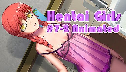 Hentai Girls [#7-2 Animated]