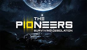 The Pioneers: Surviving Desolation