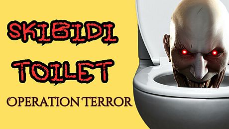 SKIBIDI TOILET: Operation Terror Game