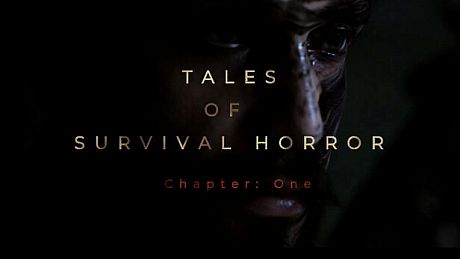 TALES OF SURVIVAL HORROR Chapter: One Game
