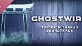 Ghostwire: Tokyo - Spider's Thread Soundtrack