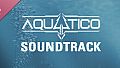 Aquatico Soundtrack