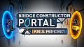Bridge Constructor Portal - Portal Proficiency