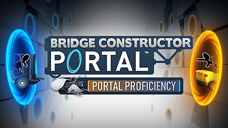 Bridge Constructor Portal - Portal Proficiency DLC