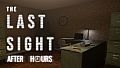 The Last Sight: After Hours