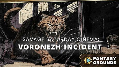 Fantasy Grounds - Savage Saturday Cinema: Voronezh Incident DLC