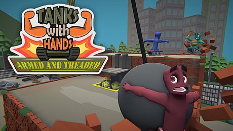 Tanks With Hands: Armed and Treaded Game