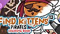FIND KITTENS 12: Pirates - Coloring Book