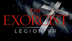 The Exorcist: Legion VR - Chapter 1: First Rites
