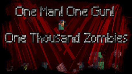 One Man! One Gun! One Thousand Zombies! Game