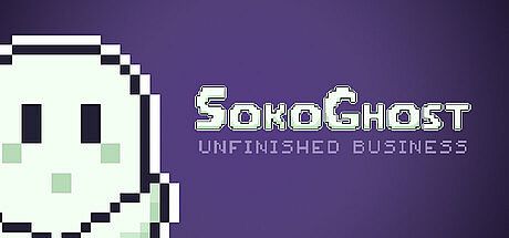 SokoGhost: Unfinished Business
