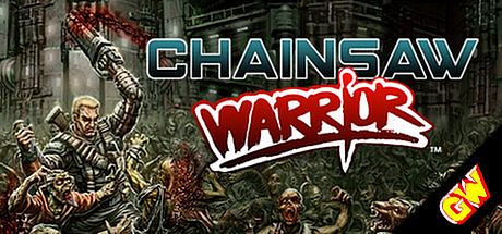 Chainsaw Warrior