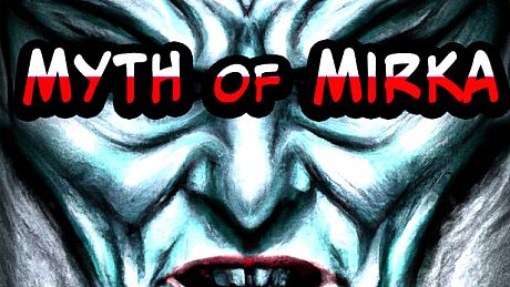 Myth of Mirka Game
