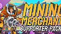 Mining Merchant - Supporter Pack
