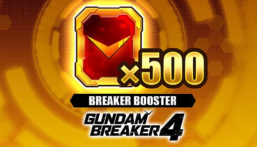 GUNDAM BREAKER 4 - Breaker Booster x 500