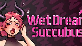 Wet Dream Succubus