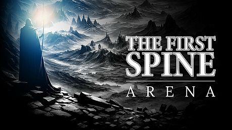 The First Spine - Arena Game
