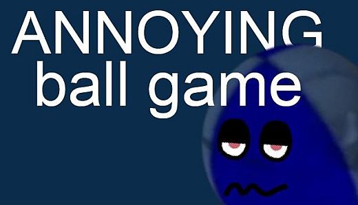 ANNOYING ball game