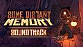 Some Distant Memory - Soundtrack