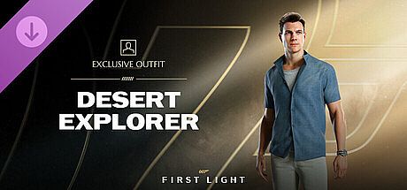 007 First Light - Desert Explorer (Exclusive Outfit) DLC
