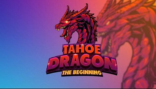 Tahoe Dragon: The Beginning updated 2023