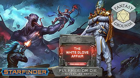Fantasy Grounds - Starfinder Adventure Path #37: The White Glove Affair (Fly Free or Die 4 of 6) DLC