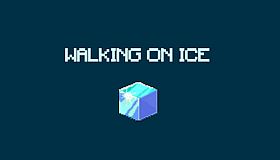 Walking on Ice