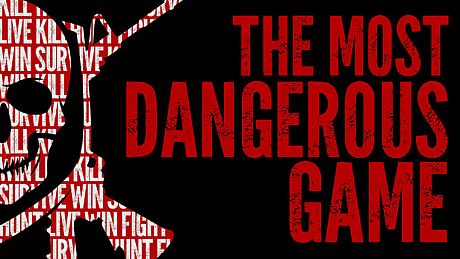 The Most Dangerous Game Game