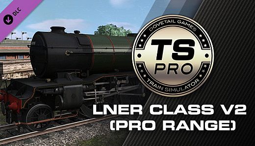 Train Simulator: LNER Class V2 Steam Loco Add-On