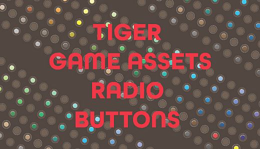 TIGER GAME ASSETS RADIO BUTTONS
