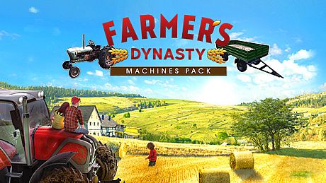 Farmer's Dynasty - Machines Pack DLC