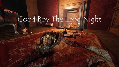 Good Boy The Long Night Game