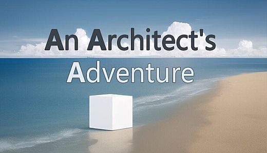 An Architect's Adventure