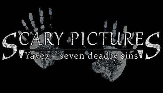 Scary pictures: Yavez - seven deadly sins