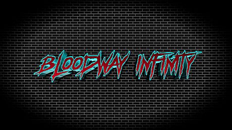 Bloodway Infinity Game
