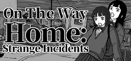 On The Way Home : Strange Incidents Game