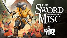 Tower of Fire: The Sword of Unspoken Misc