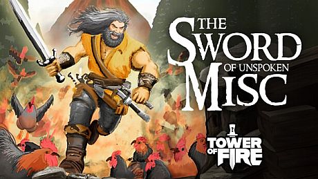 Tower of Fire: The Sword of Unspoken Misc Game