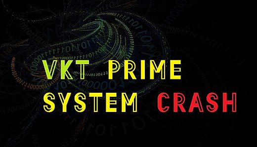 VKT Prime System Crash (Dev Support Donation)