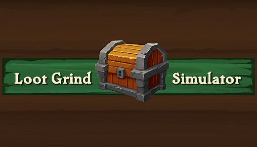 Loot Grind Simulator