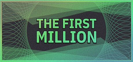 The First Million Game