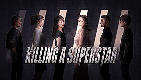 KILLING A SUPERSTAR
