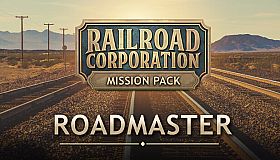 Railroad Corporation - Roadmaster Mission Pack DLC