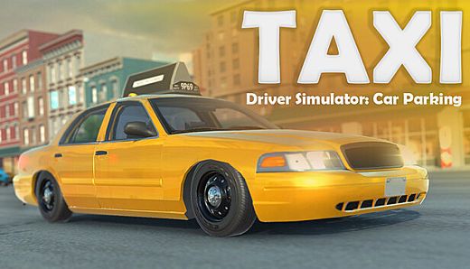 Taxi Driver Simulator: Car Parking