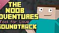 The Noob Adventures: Fool For Love Soundtrack
