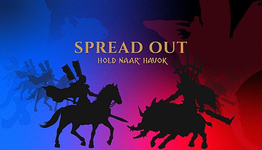 Spread Out! Hold Naar' Havok