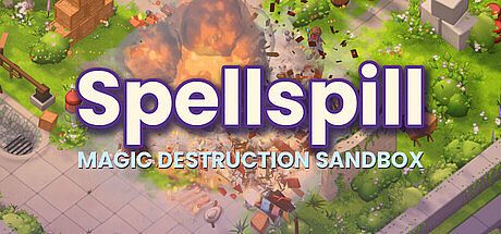 Spellspill: Magic Destruction Sandbox