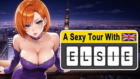 A Sexy Tour With : Elsie Game