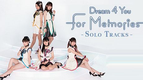 Song of Memories -for Memories- Dream 4 You solo music Album DLC