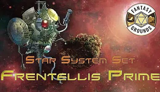 Fantasy Grounds - Star System Set: Frentellis Prime (FULL SET)